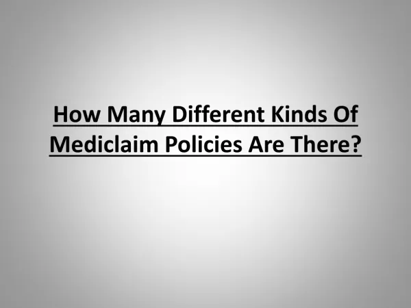 Different Kinds Of Mediclaim Policies