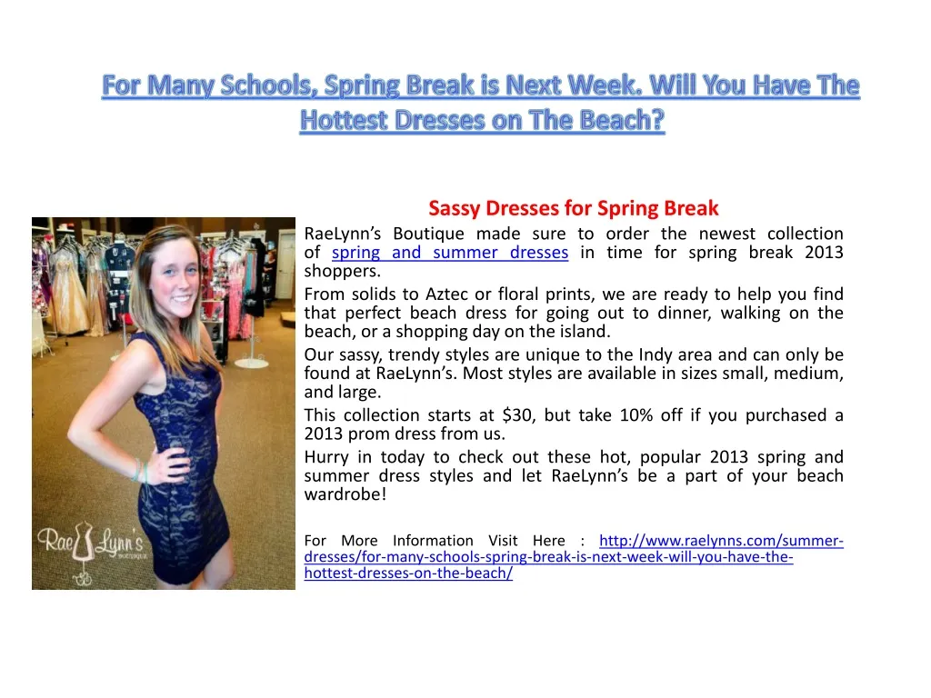 for many schools spring break is next week will you have the hottest dresses on the beach