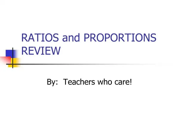 RATIOS and PROPORTIONS REVIEW
