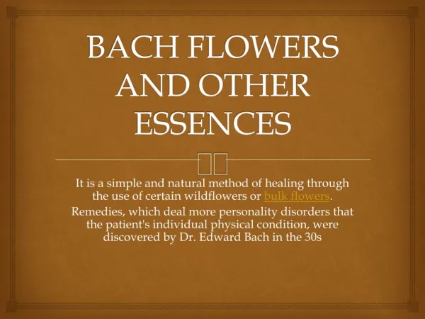 Bach Flowers and other essences