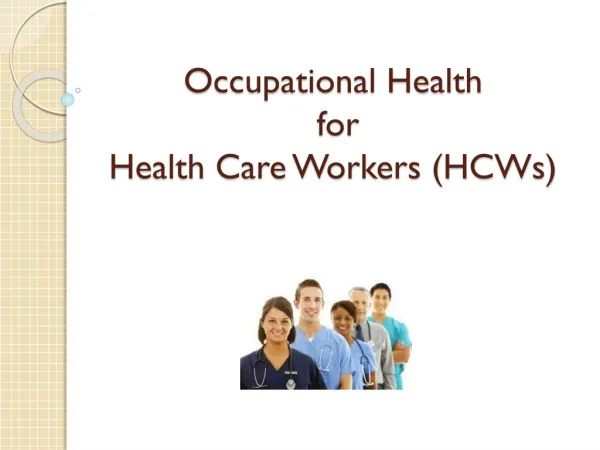Occupational Health for Health Care Workers (HCWs)