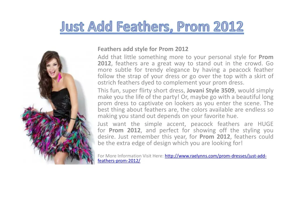 just add feathers prom 2012
