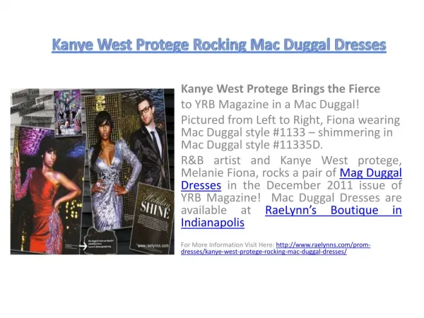 Kanye West Protege Rocking Mac Duggal Dresses