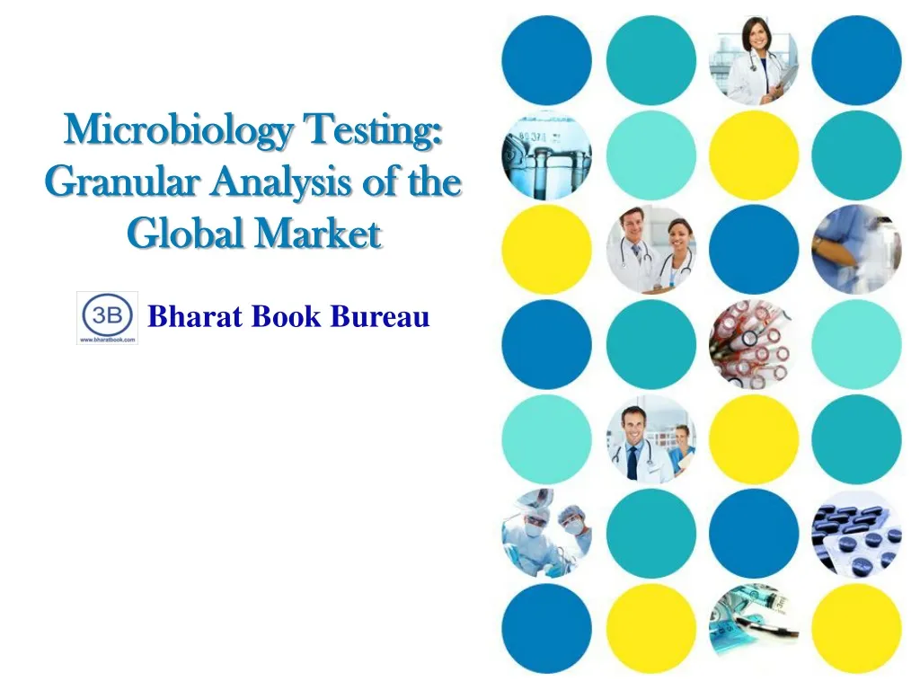 microbiology testing granular analysis of the global market