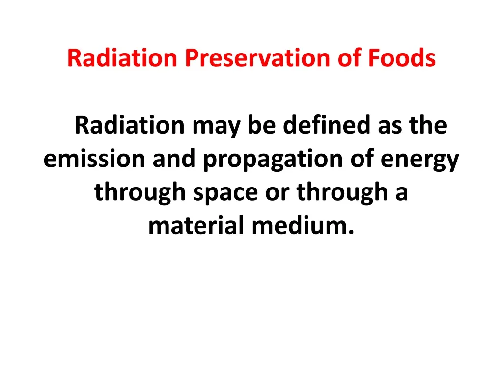 radiation preservation of foods radiation