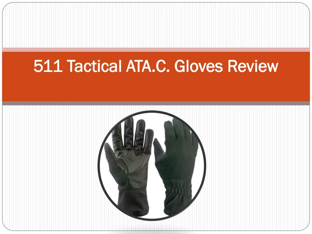 511 tactical ata c gloves review