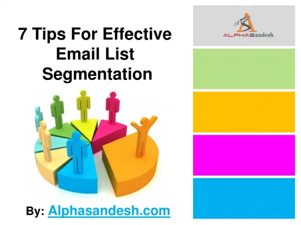 7 Tips For Effective Email List Segmentation