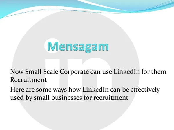Now Small Scale Corporate can use LinkedIn for them Recruitm