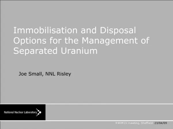 Immobilisation and Disposal Options for the Management of Separated Uranium