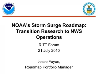 NOAA s Storm Surge Roadmap: Transition Research to NWS Operations - slide 1