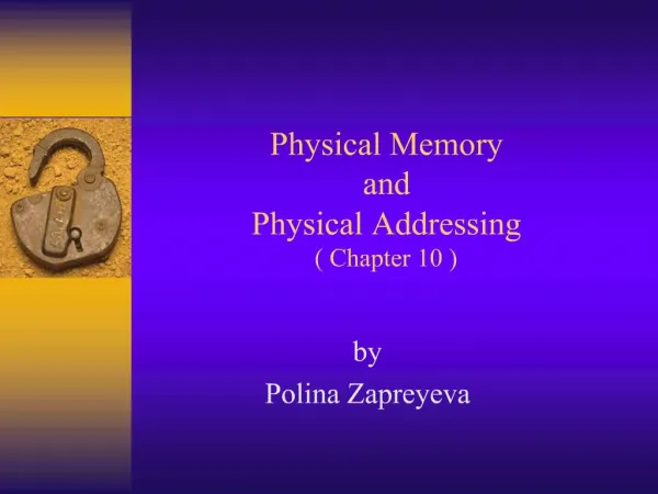 Physical Memory and Physical Addressing Chapter 10
