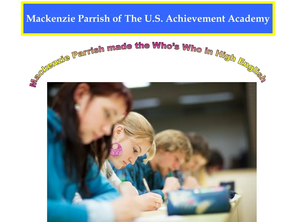 mackenzie parrish of the u s achievement academy