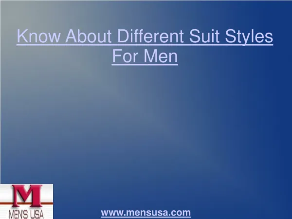 Know About Different Suit Styles For Men