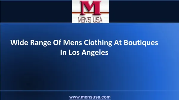 Wide Range Of Mens Clothing At Boutiques In Los Angeles