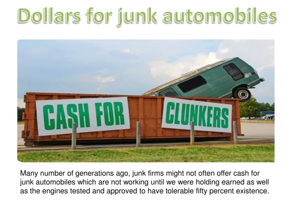 Dollars for junk automobiles
