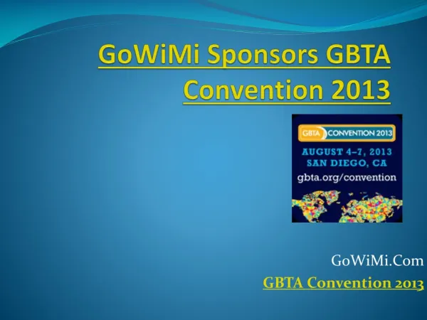 GoWiMi Sponsors GBTA Convention 2013 - Wireless Mobile Inte