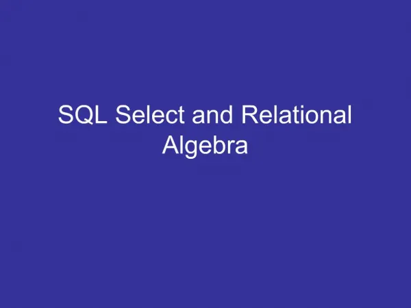 SQL Select and Relational Algebra