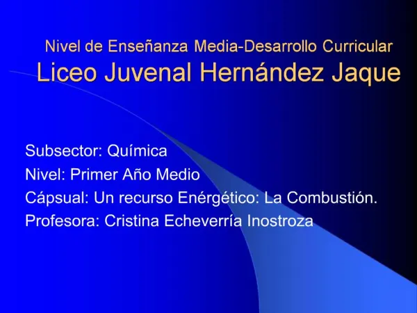 Nivel de Ense anza Media-Desarrollo Curricular Liceo Juvenal Hern ndez Jaque