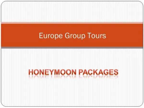 Budget Europe Honeymoon Tour Packages from Delhi India