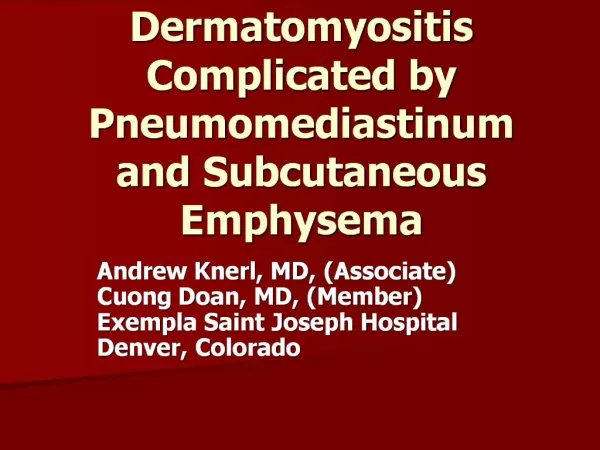 Dermatomyositis Complicated by Pneumomediastinum and Subcutaneous Emphysema