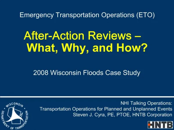NHI Talking Operations: Transportation Operations for Planned and Unplanned Events Steven J. Cyra, PE, PTOE, HNTB Corpor