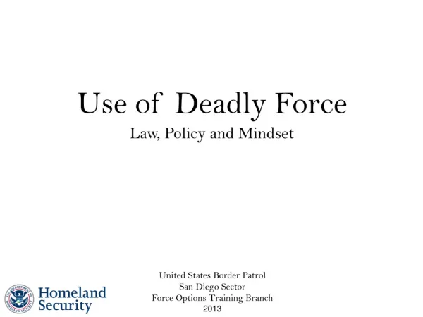 Use of Deadly Force