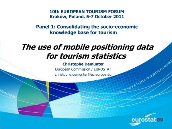 10th EUROPEAN TOURISM FORUM Krak w, Poland, 5-7 October 2011 Panel 1: Consolidating the socio-economic knowledge