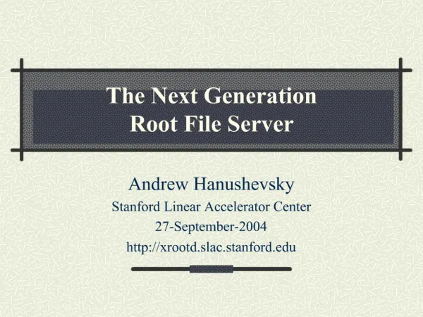 The Next Generation Root File Server