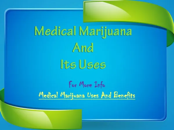 Medical Marijuana And Its Uses