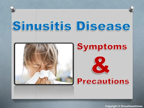 Sinusitis Disease: Symptoms & Precautions