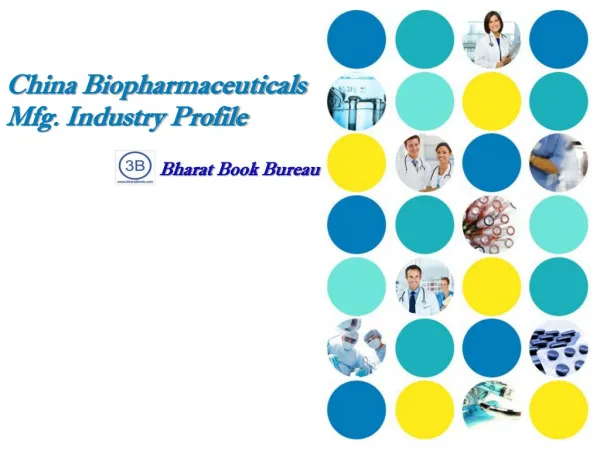 China Biopharmaceuticals Mfg. Industry Profile