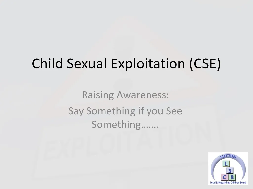 child sexual exploitation cse