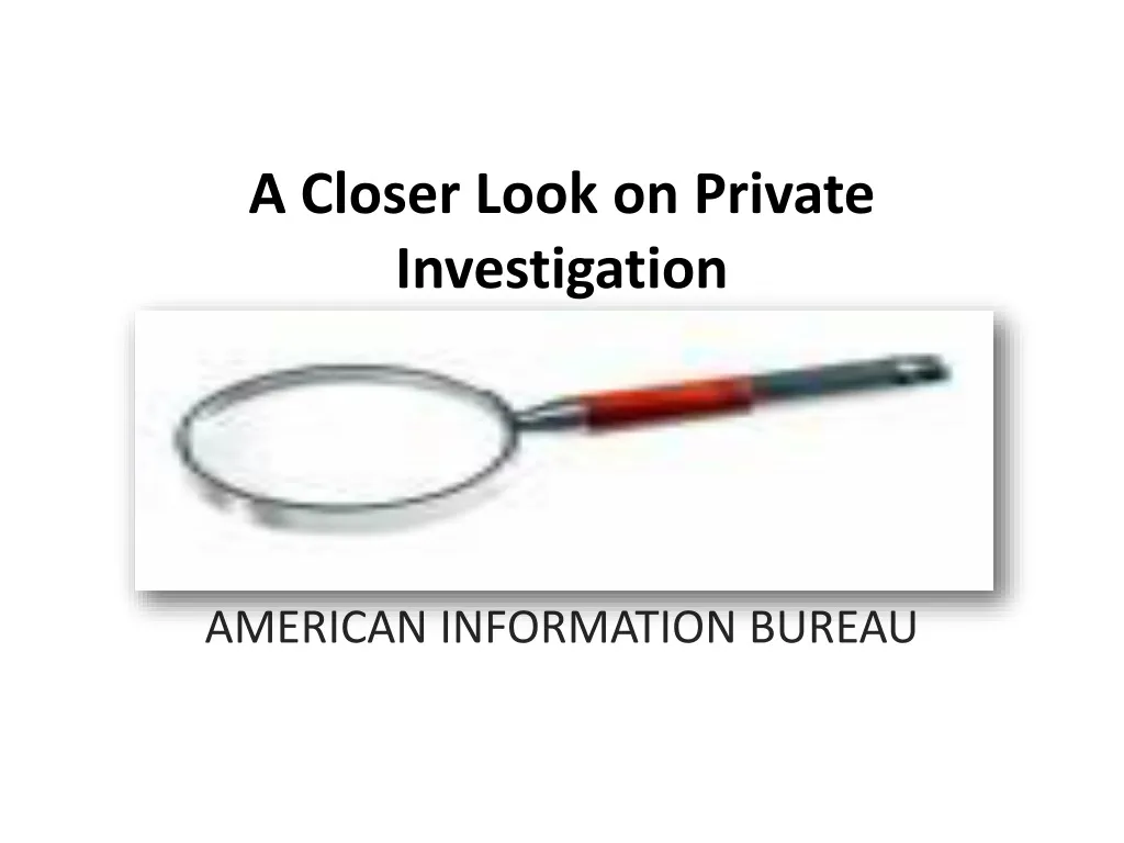 a closer look on private investigation
