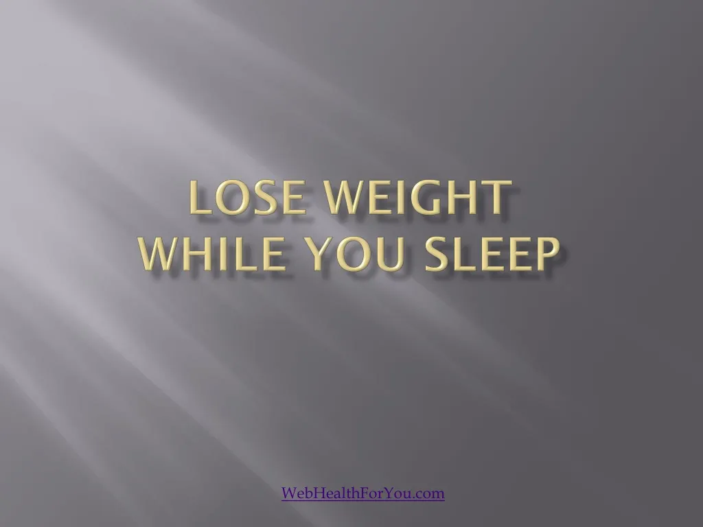 lose weight while you sleep