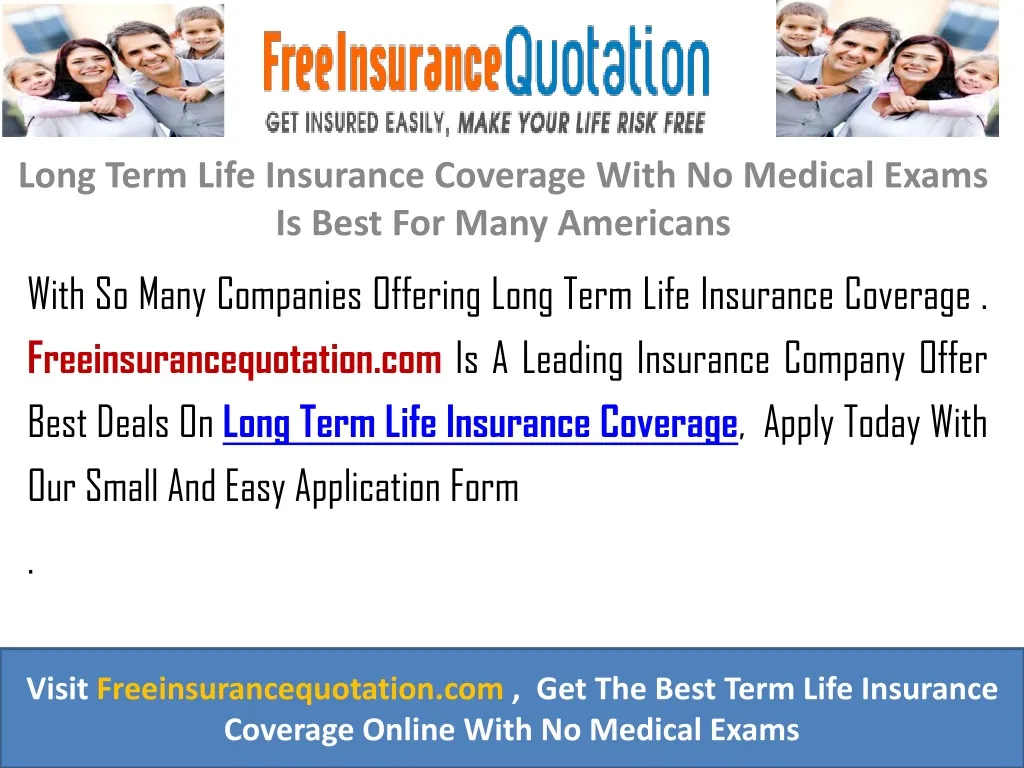 long term life insurance coverage with no medical exams is best for many americans