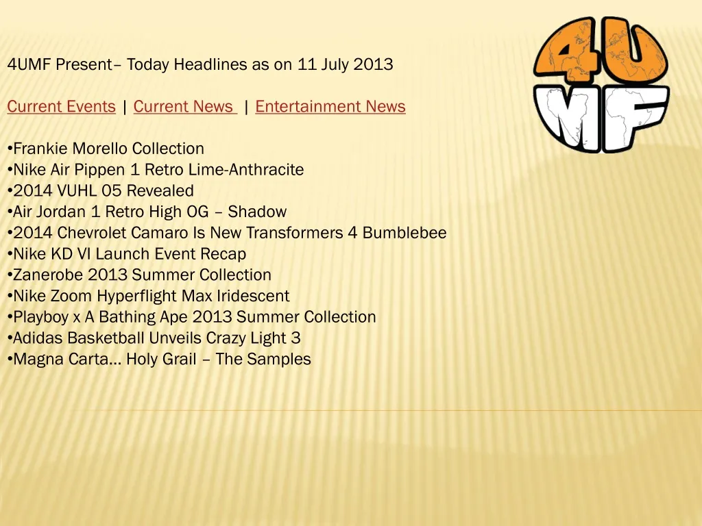 4umf present today headlines as on 11 july 2013