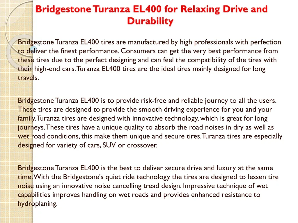 bridgestone turanza el400 for relaxing drive and durability