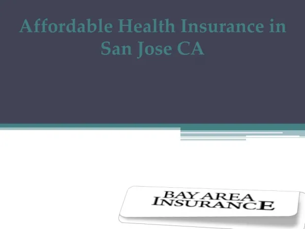 Health Insurance Quotes and Advice in San Jose CA