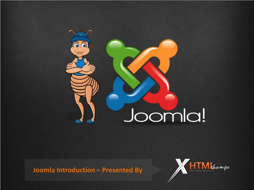 joomla introduction presented by
