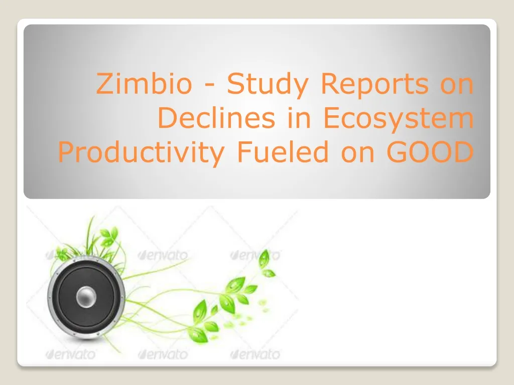 zimbio study reports on declines in ecosystem productivity fueled on good