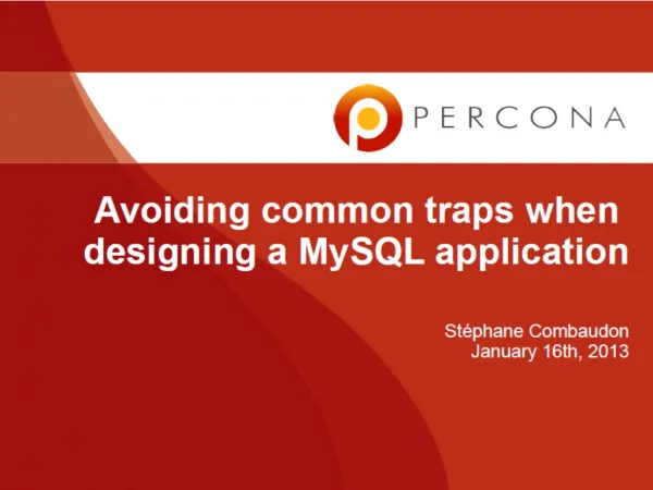 Avoiding Common Traps When Designing MySQL Application