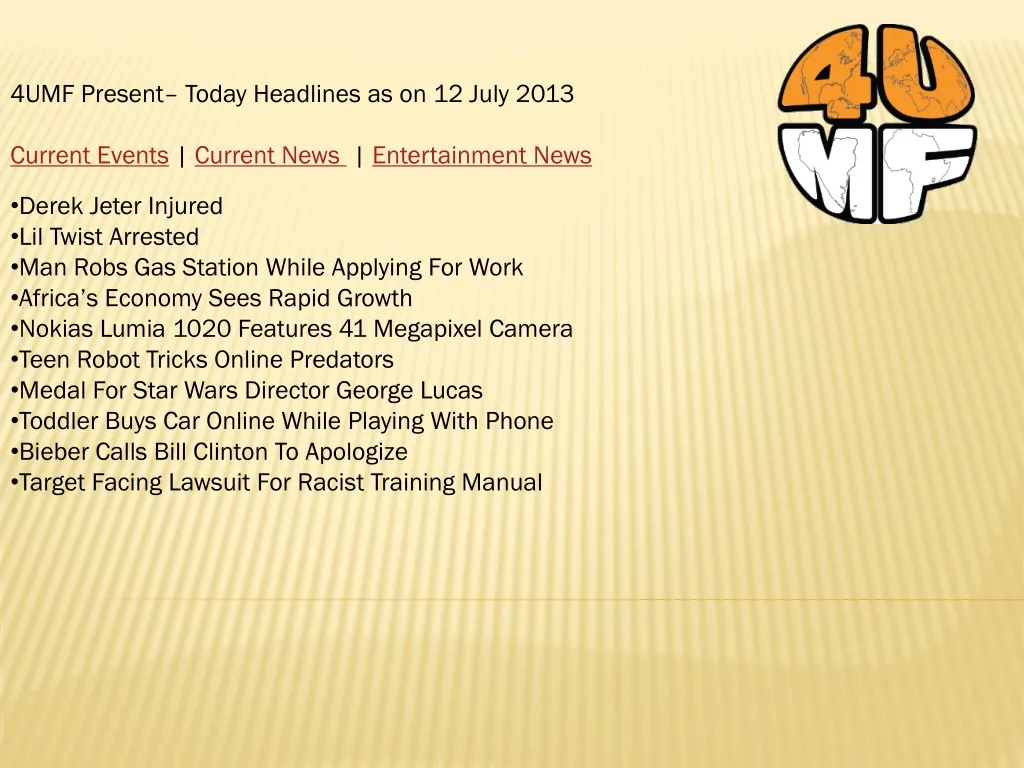 4umf present today headlines as on 12 july 2013