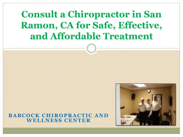 Consult a Chiropractor in San Ramon, CA for Safe, Effective