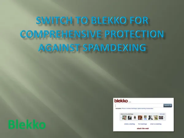 Switch to blekko for Comprehensive Protection against Spamdexing