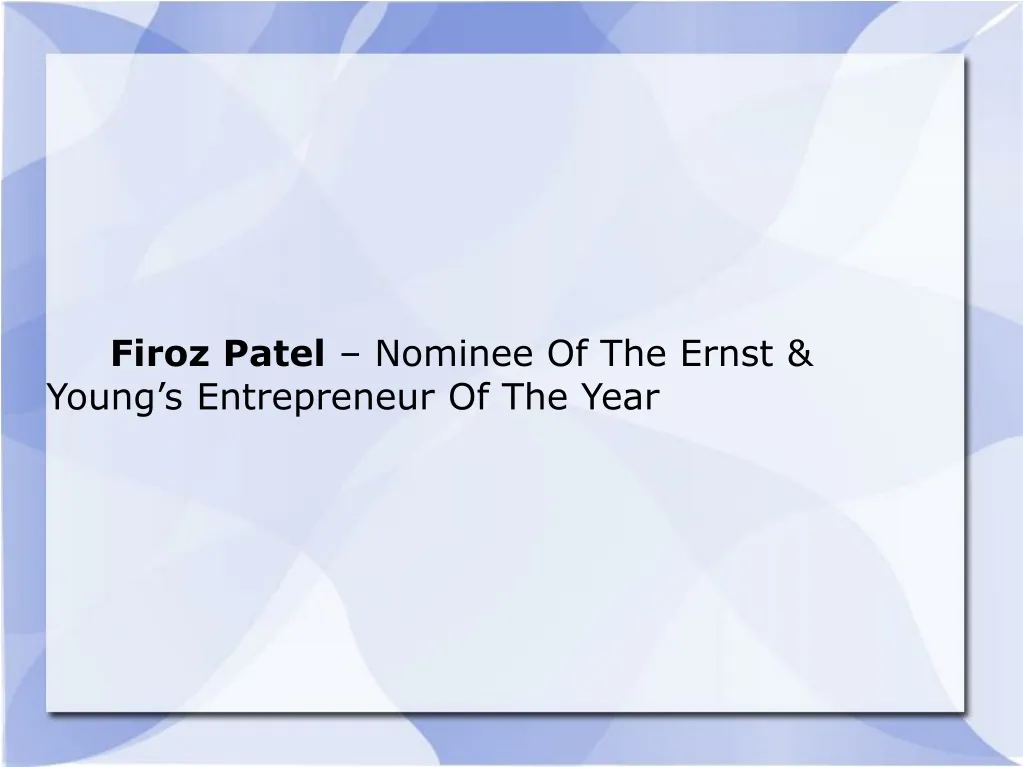 firoz patel nominee of the ernst young
