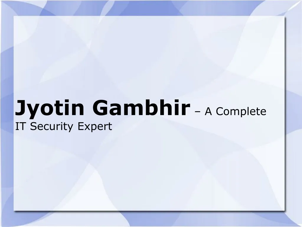 jyotin gambhir a complete it security expert