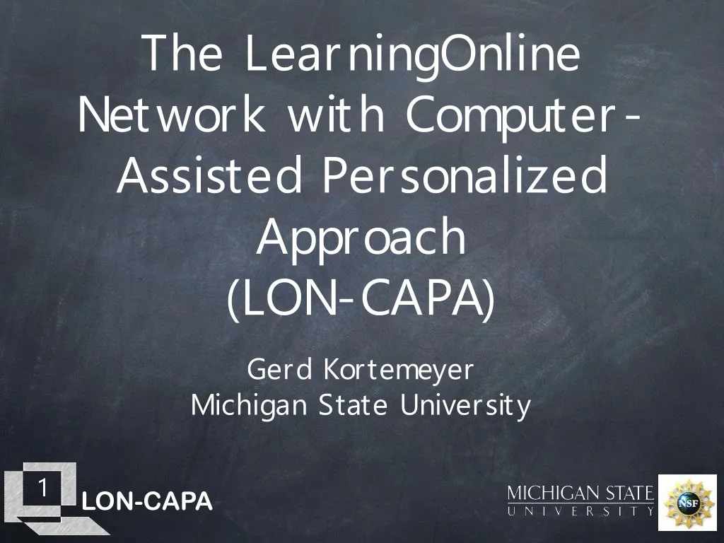 the learningonline network with computer assisted personalized approach lon capa