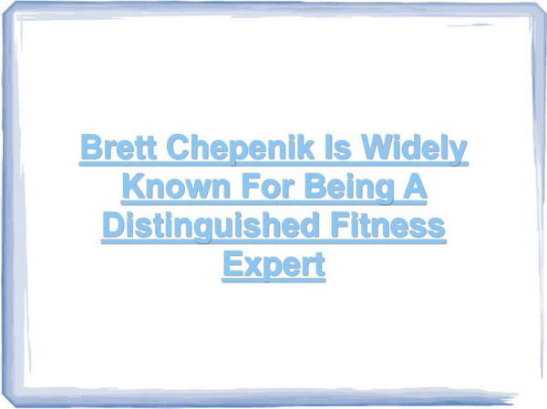 brett chepenik - fitness expert