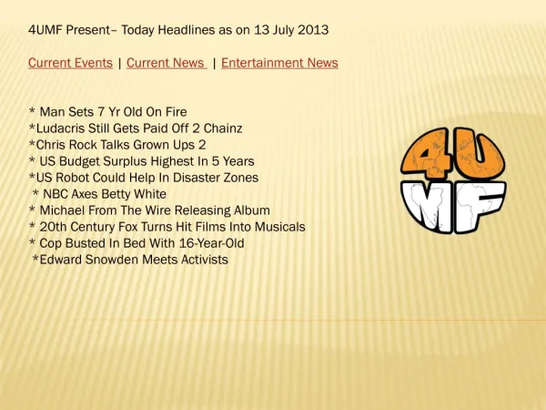 13 July 13 -Current Events | Current News | Entertainment Ne