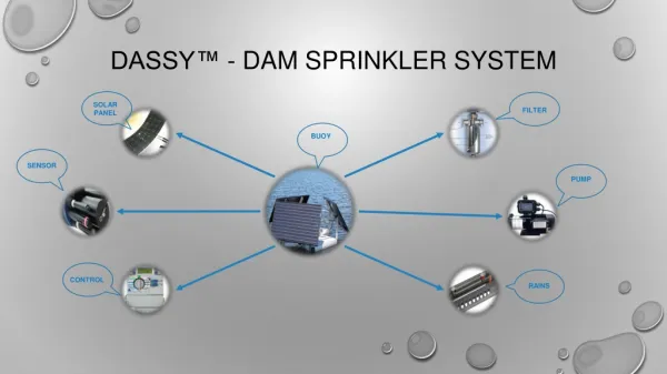 DASSY™ - DAM SPRINKLER SYSTEM